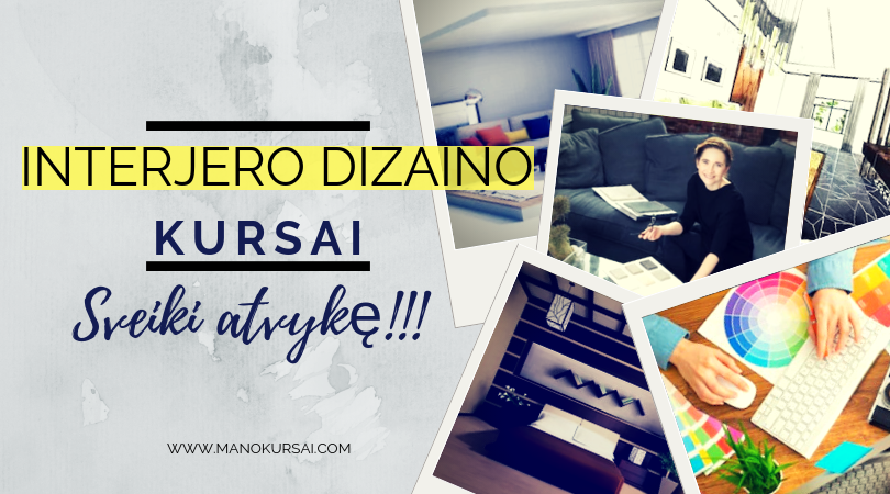 Interjero dizaino kursai nuo nulio iki frofesionalo